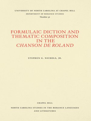 cover image of Formulaic Diction and Thematic Composition in the Chanson de Roland